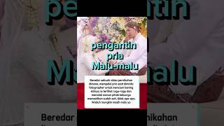 Pengantin Pria MALAU-MALU. #shortvideo #menikah #trending