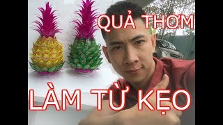 Cách làm trái dứa bằng kẹo Oishi để trang trí bàn thờ ngày tết 2019 | Pineapple | VU NGUYEN