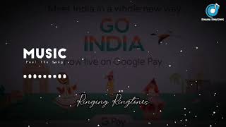 Google pay Go India Ad BGM || Updated Ringtone || Trending Ringtones 2020 || Download link 👇