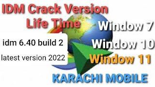 How to crack idm free for lifetime II New version 2022 II Window 11 window 10 window 7