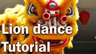 Lion Dance Tutorial