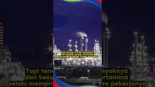 Wow, Sebanyak 19.400 Perwira Pertamina terlibat di proyek Kilang Minyak Balikpapan