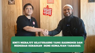 HMTI Merajut Silaturrahmi yang Harmonis dan Menebar Kebaikan demi Kemajuan Tabagsel-Sobirin Harahap