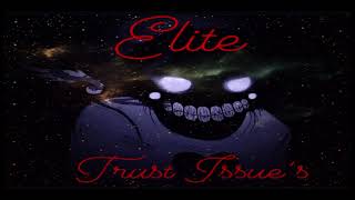 Elite - Trust Issues {Beat Prod By Su6cess}