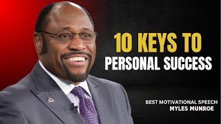 10 KEYS TO PERSONAL SUCCESS  | DR MYLES MUNROE  | MOTIVATIONAL