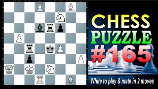 CHESS PUZZLE #165  || White to play and mate in 2 moves