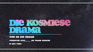 Pinkster 1 | Die Kosmiese Drama | Dr Frans