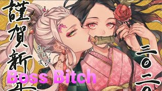 Daki Vs Nezuko 「AMV」Boss Bitch Demon Slayer Season 2