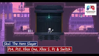 Skul: The Hero Slayer Gameplay Trailer - Ps4, Ps5, Xbox One, Xbox S, Pc & Switch