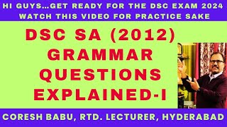 DSC SA (2012) GRAMMAR QUESTIONS EXPLAINED- I