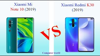 Xiaomi Mi Note 10 (2019) vs Xiaomi Redmi K30 (2019)