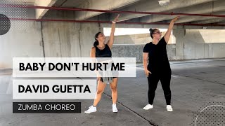 ♫ Baby Don't Hurt Me - Zumba Choreography - David Guetta