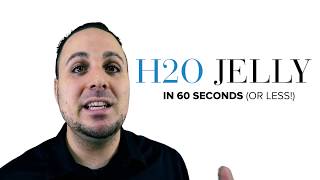 What's GREAT about JO H2O Jelly in 60 seconds or less