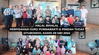 Halal Bihalal Perpisahan Guru Purnabakti dan Guru Pindah Tugas SMPN 1 Kapongan Situbondo 09 Mei 2024