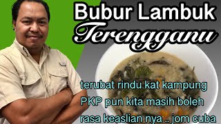 Bubur Lambuk Terengganu ...