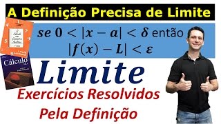 Limite - Exercícios resolvidos pela definição precisa de limite - Aula 3