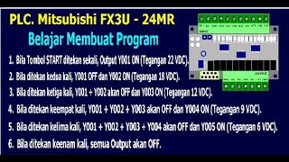 PLC. Mitsubishi FX3U-24MR, Belajar Membuat Program Rangkaian ON OFF Satu Tombol.