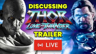 🔴 THOR: Love and Thunder Trailer Breakdown | LIVESTREAM #9