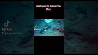 DESTROÇOS DO SUBMARINO TITAN NO FUNDO DO OCEANO #vlog #shorts