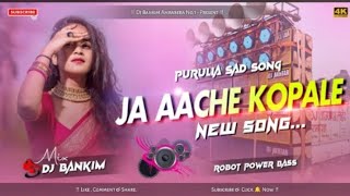 Ja Achhe kapale Dj Song__ New Purulia Dj Song 2024__ Robot Power Bass Mix__ Dj Bankim