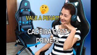 Unpacking e Primeiras Impressões - Cadeira Dazz Prime-X