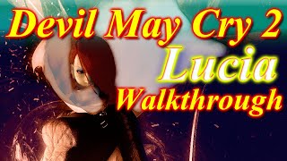 Devil May Cry 2 - Lucia Walkthrough - PS2 / PS3 - Full Gameplay Playthrough / All Missions Longplay