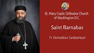 Saint Barnabas | Fr. Domadious Sarabamoun | The 29th Day of Paone