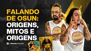 OXUM: Mitos, Origem e Mistérios | Ep. 112