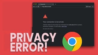 How to Fix Your Connection is not Private Google Chrome