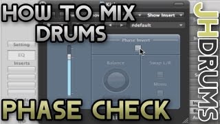 Drum Phase Check - How To Mix Drums (Part 2) | by JHDrums