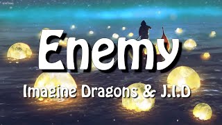 Imagine Dragons & JID - Enemy (Lyrics)