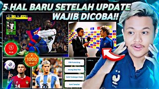 5 HAL BARU WAJIB KALIAN COBA SETELAH UPDATE V3.6.0 SERU BANGET EFOOTBALL 2024 MOBILE