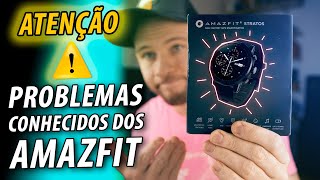 ATENÇÃO - Problemas conhecidos dos relógios da AMAZFIT