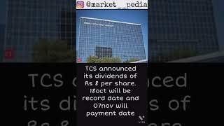 TCS announced its dividends.