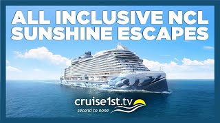 All Inclusive NCL Sunshine Escapes | Cruise1st