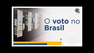 TSE inaugura exposição "O voto no Brasil"