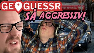 VAD AGGRESSIV DU ÄR | Geoguessr