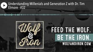 Understanding Millenials and Generation Z with Dr. Tim Elmore - #32