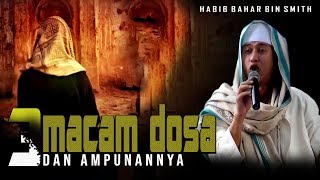 3 MACAM DOSA DAN AMPUANANNYA | HABIB BAHAR BIN SMITH