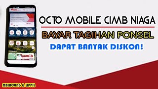 Octo Mobile CIMB Niaga - Bayar Tagihan Ponsel Kartu Halo Dapat Banyak Diskon