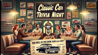 Classic Car Trivia Night: How Well Do You Know Your Cars? | Classic Car Corner