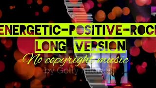 No Copyright Music (Energetic_Positive_Rock)_Click & Get tube