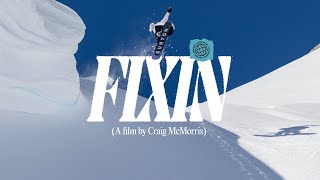 FIXIN | A Film By Craig McMorris