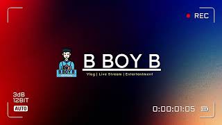 B Boy B Official Intro