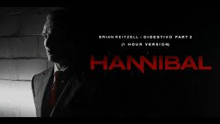 Brian Reitzell - Digestivo Part 2 - Hannibal Soundtrack (1 Hour Version)