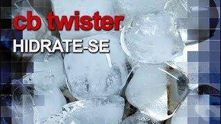 CB Twister - Hidrate-se neste calor