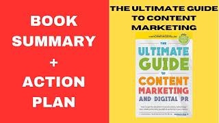 The Ultimate Guide To Content Marketing & Digital PR: BY:Charlie Marchant.SUMMARY.