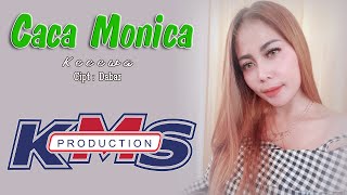 Kecewa II Caca Monica II KMS Production