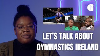 Let's Talk About Gymnastics Ireland | We need To Do Better