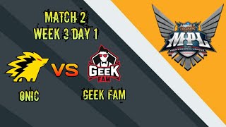 Match 2 Onic vs Geek Fam, MPL Season 5, Week 3 Day 1